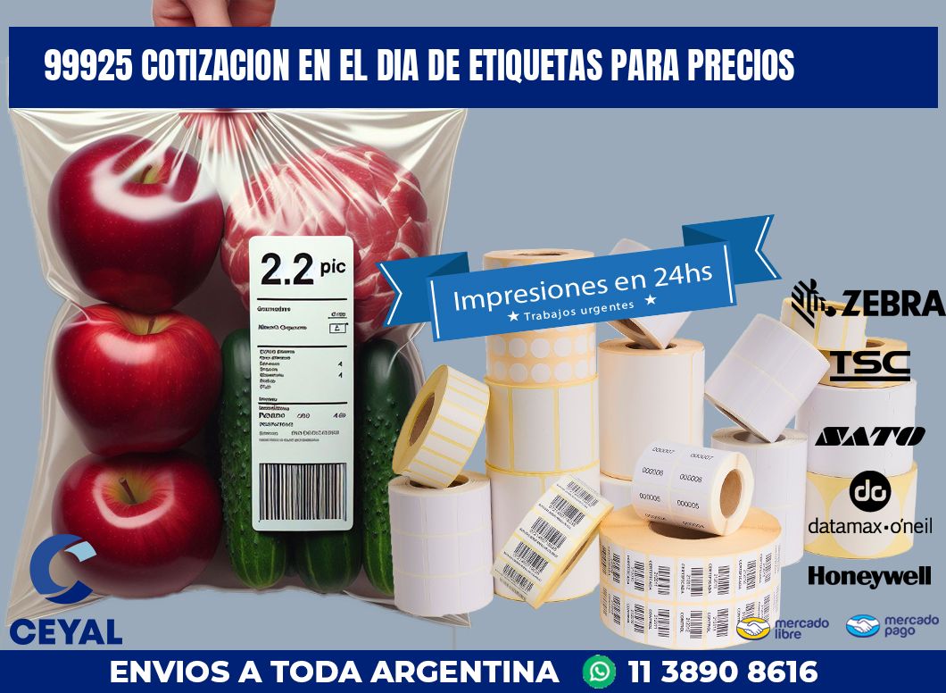 99925 COTIZACION EN EL DIA DE ETIQUETAS PARA PRECIOS