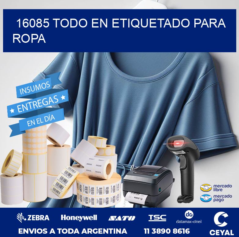 16085 TODO EN ETIQUETADO PARA ROPA