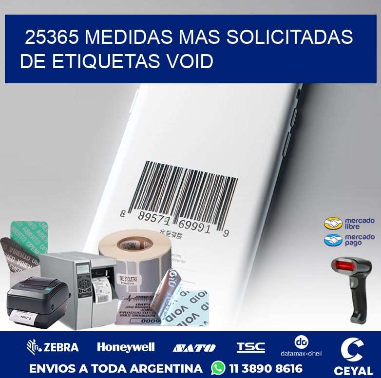 25365 MEDIDAS MAS SOLICITADAS DE ETIQUETAS VOID