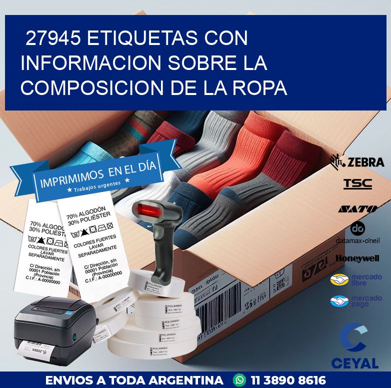 27945 ETIQUETAS CON INFORMACION SOBRE LA COMPOSICION DE LA ROPA