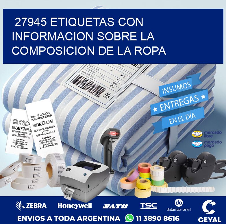 27945 ETIQUETAS CON INFORMACION SOBRE LA COMPOSICION DE LA ROPA