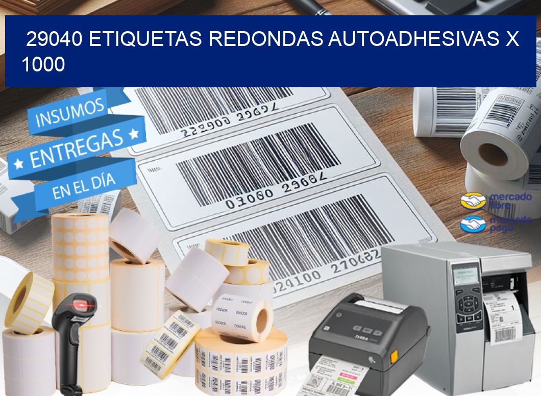 29040 ETIQUETAS REDONDAS AUTOADHESIVAS X 1000