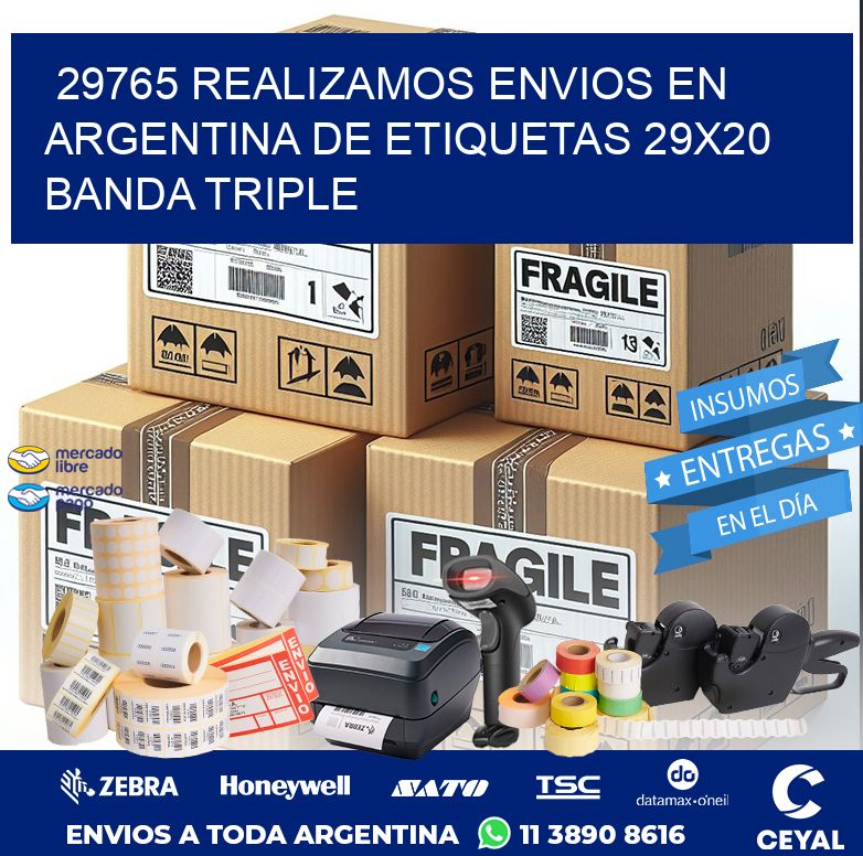 29765 REALIZAMOS ENVIOS EN ARGENTINA DE ETIQUETAS 29X20 BANDA TRIPLE