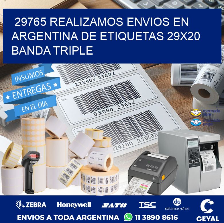 29765 REALIZAMOS ENVIOS EN ARGENTINA DE ETIQUETAS 29X20 BANDA TRIPLE