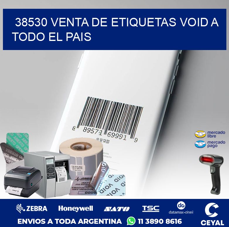 38530 VENTA DE ETIQUETAS VOID A TODO EL PAIS