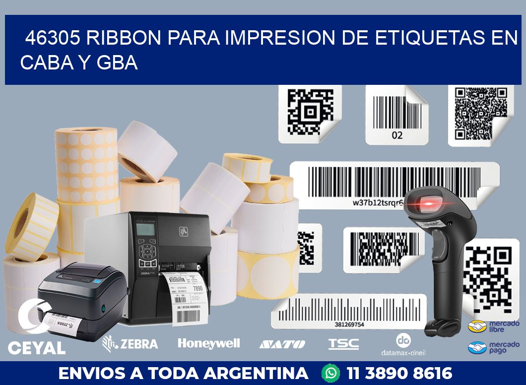 46305 RIBBON PARA IMPRESION DE ETIQUETAS EN CABA Y GBA
