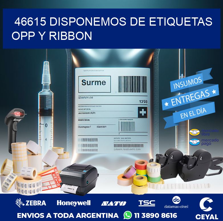 46615 DISPONEMOS DE ETIQUETAS OPP Y RIBBON
