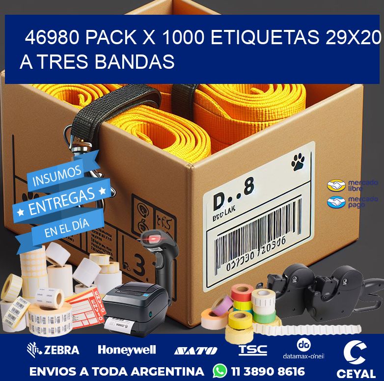 46980 PACK X 1000 ETIQUETAS 29X20 A TRES BANDAS