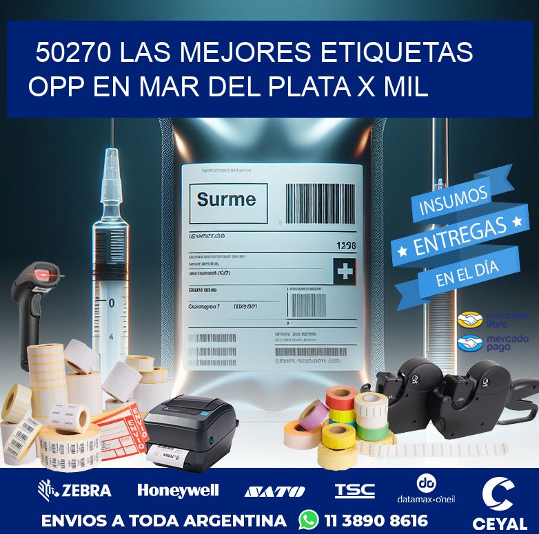 50270 LAS MEJORES ETIQUETAS OPP EN MAR DEL PLATA X MIL