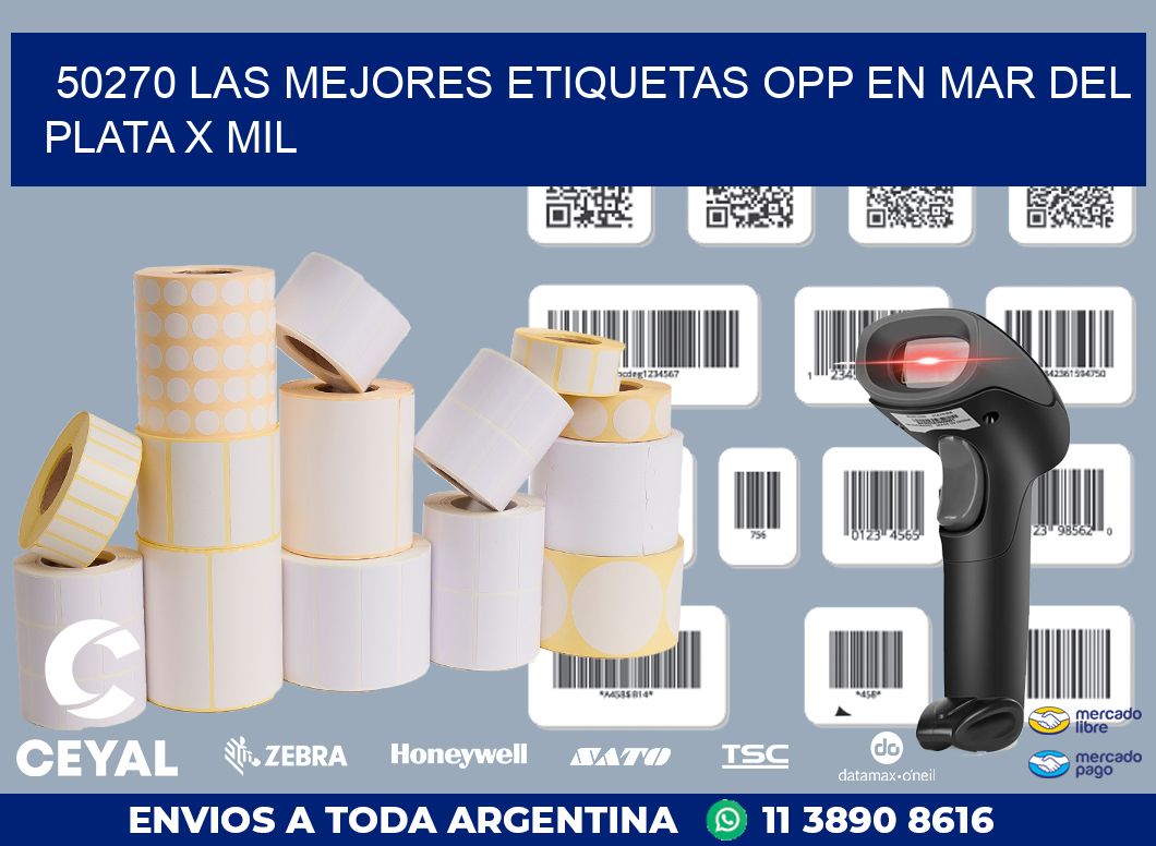 50270 LAS MEJORES ETIQUETAS OPP EN MAR DEL PLATA X MIL