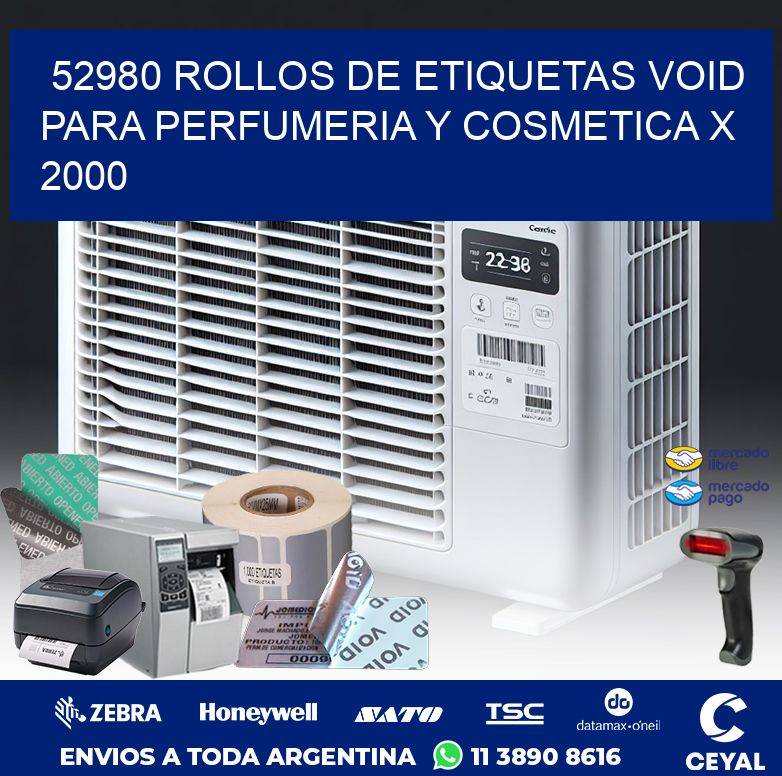 52980 ROLLOS DE ETIQUETAS VOID PARA PERFUMERIA Y COSMETICA X 2000