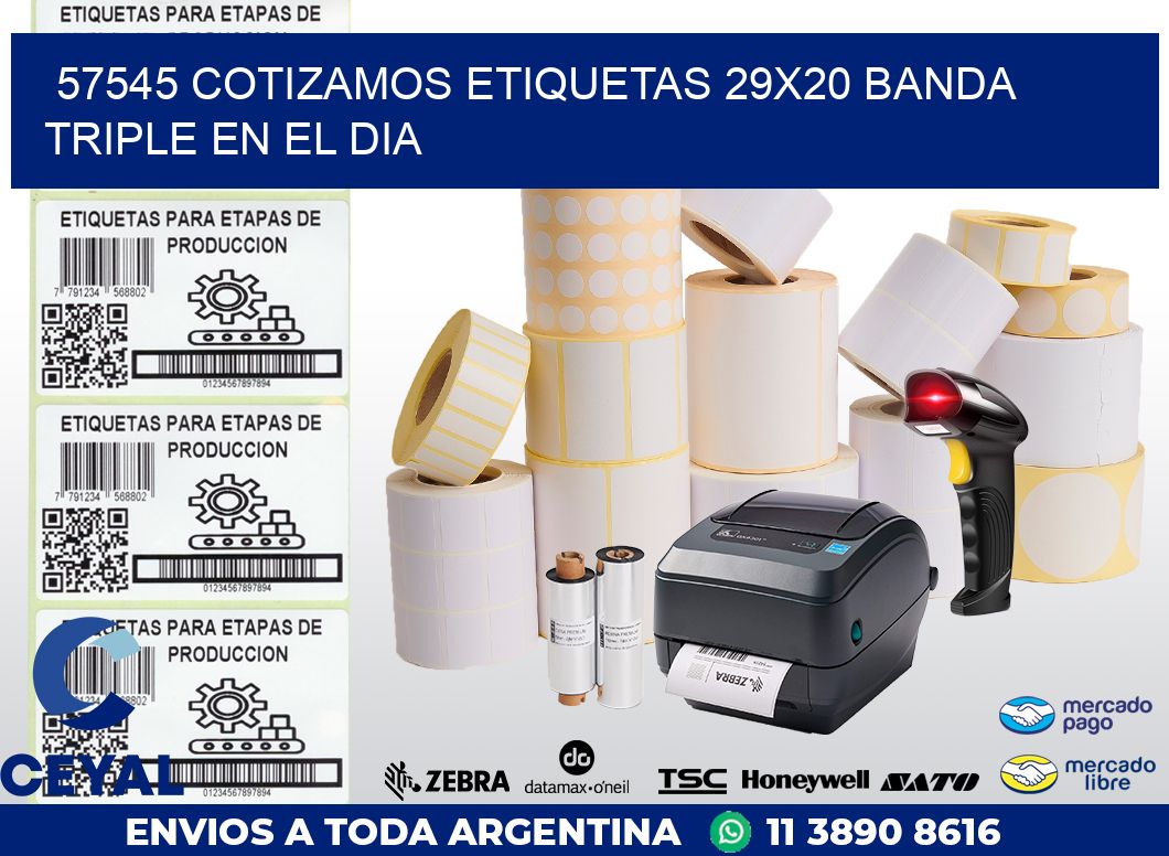 57545 COTIZAMOS ETIQUETAS 29X20 BANDA TRIPLE EN EL DIA