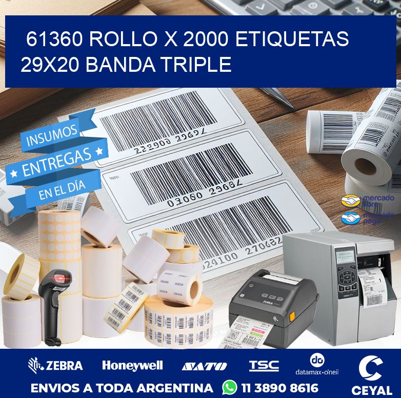 61360 ROLLO X 2000 ETIQUETAS 29X20 BANDA TRIPLE