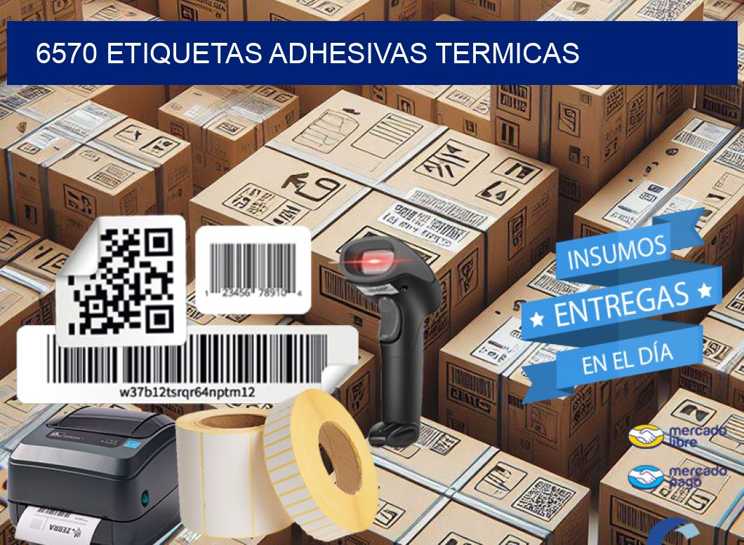 6570 etiquetas adhesivas termicas