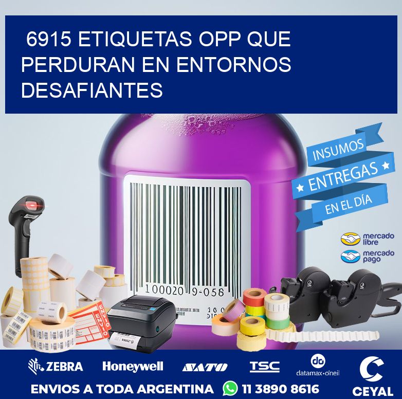 6915 ETIQUETAS OPP QUE PERDURAN EN ENTORNOS DESAFIANTES