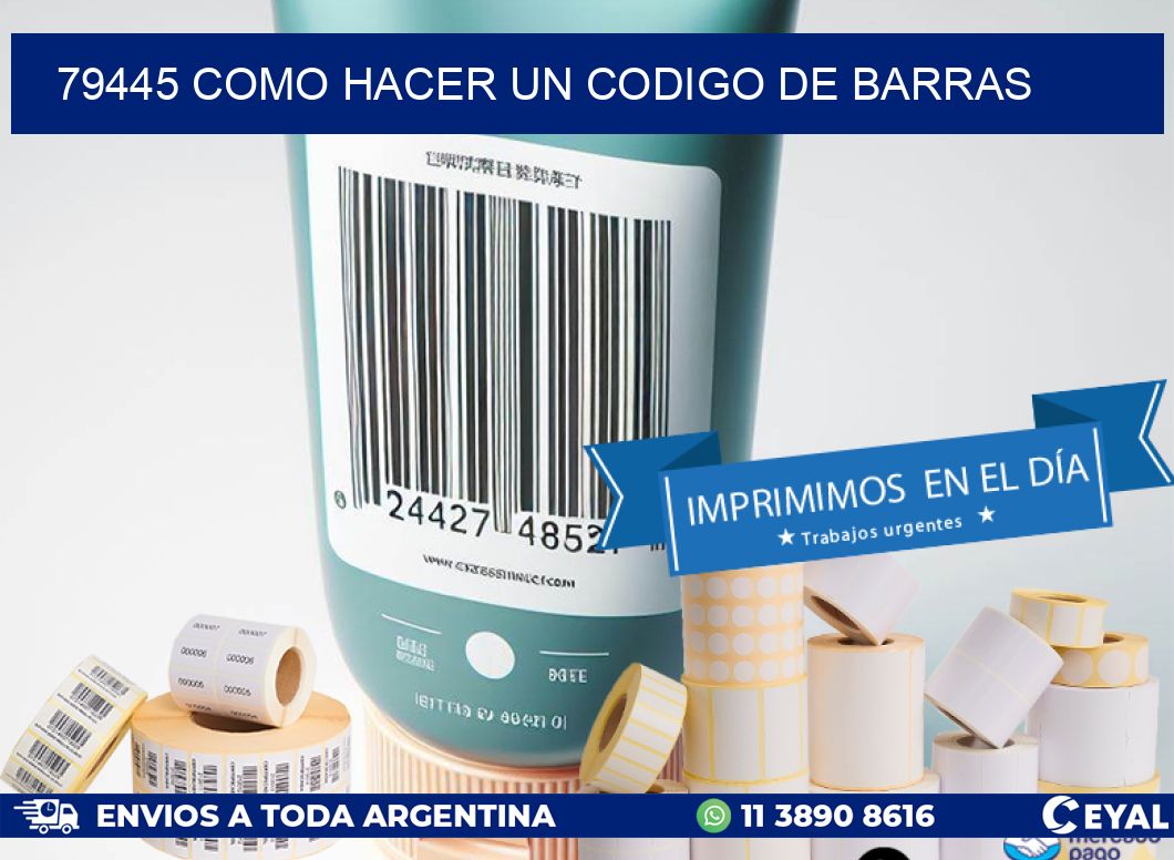 79445 como hacer un codigo de barras
