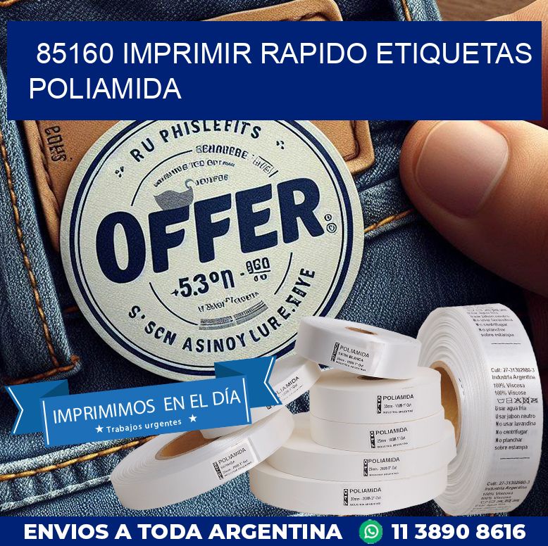 85160 IMPRIMIR RAPIDO ETIQUETAS POLIAMIDA