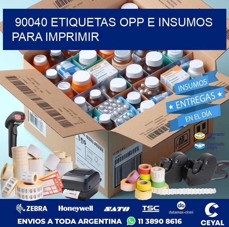 90040 ETIQUETAS OPP E INSUMOS PARA IMPRIMIR
