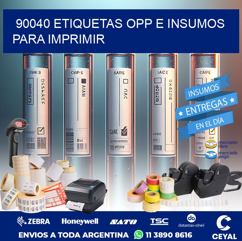 90040 ETIQUETAS OPP E INSUMOS PARA IMPRIMIR