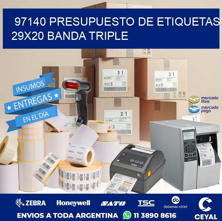 97140 PRESUPUESTO DE ETIQUETAS 29X20 BANDA TRIPLE