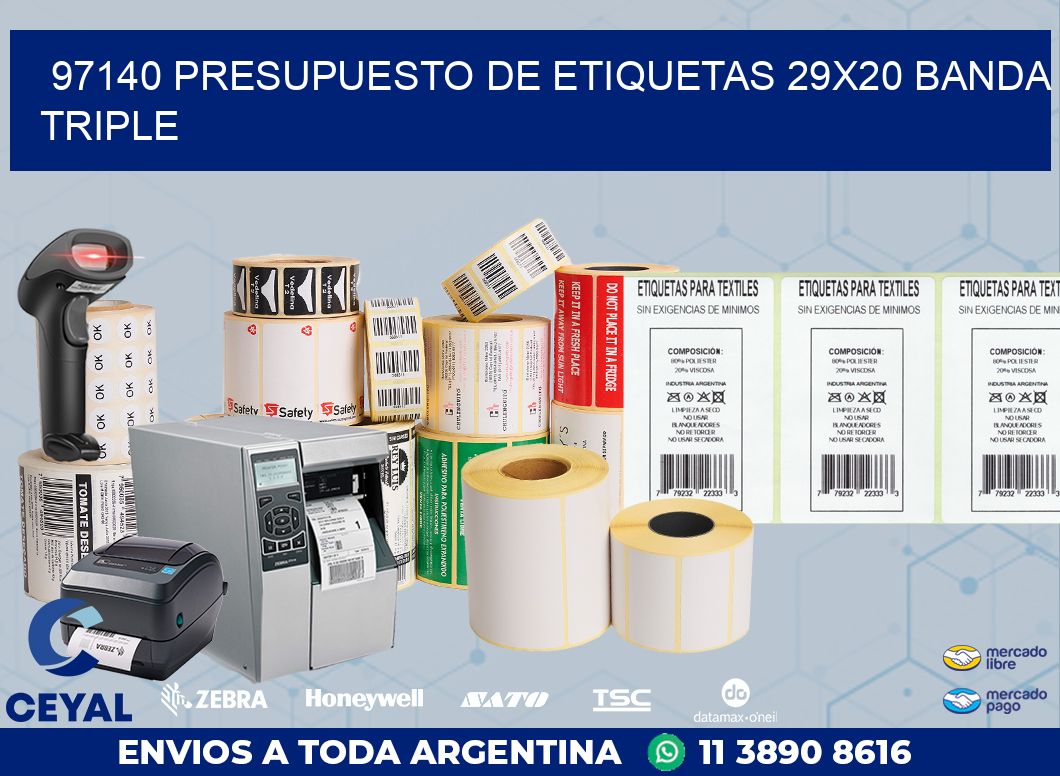 97140 PRESUPUESTO DE ETIQUETAS 29X20 BANDA TRIPLE