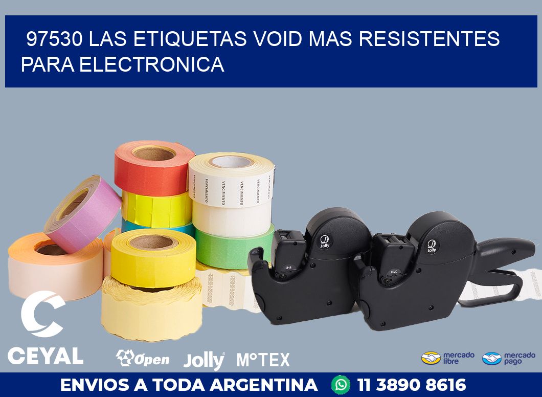 97530 LAS ETIQUETAS VOID MAS RESISTENTES PARA ELECTRONICA