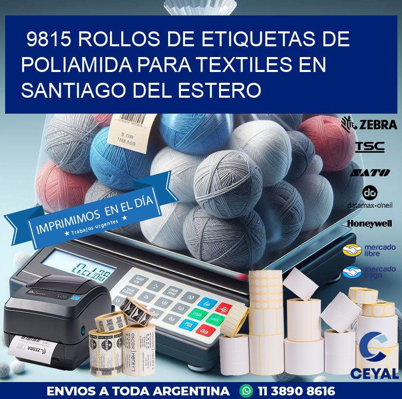 9815 ROLLOS DE ETIQUETAS DE POLIAMIDA PARA TEXTILES EN SANTIAGO DEL ESTERO