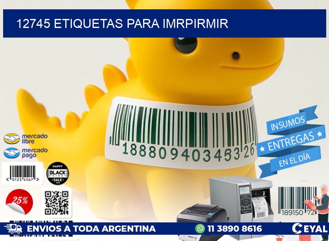 12745 ETIQUETAS PARA IMRPIRMIR