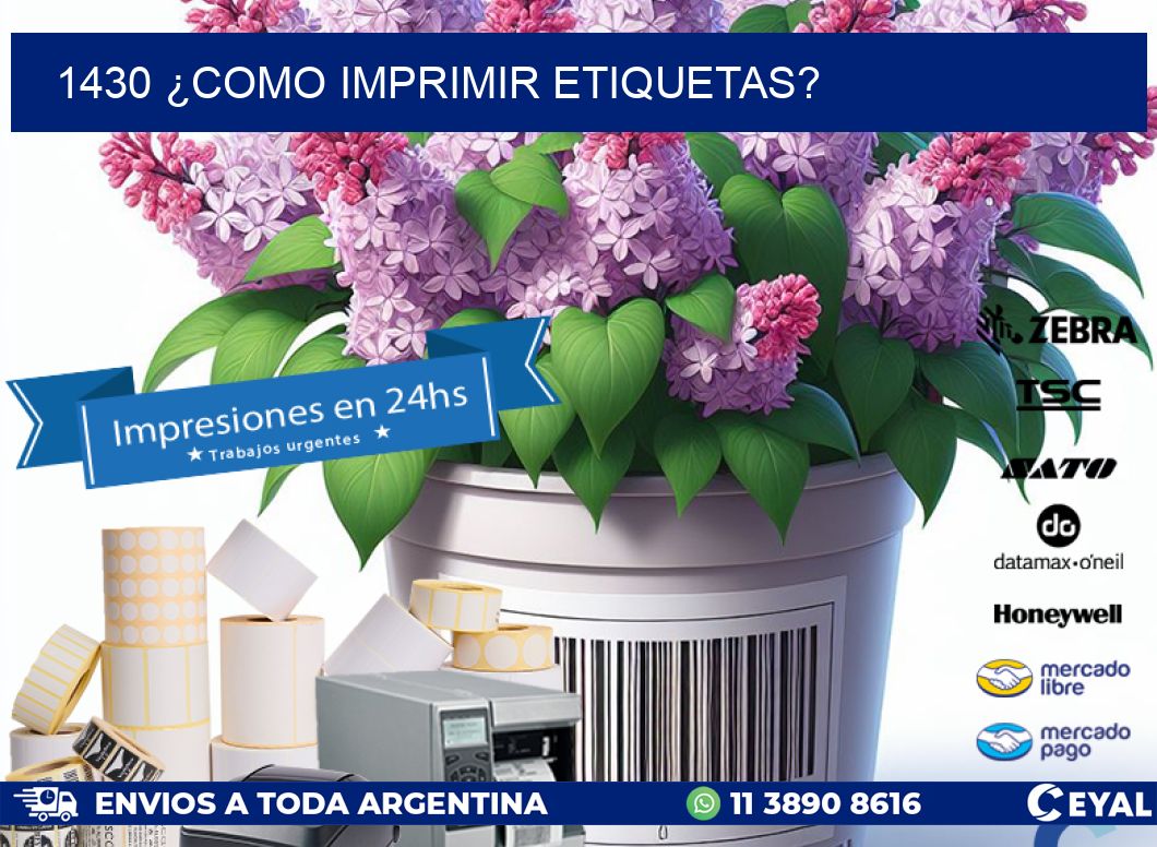 1430 ¿COMO IMPRIMIR ETIQUETAS?