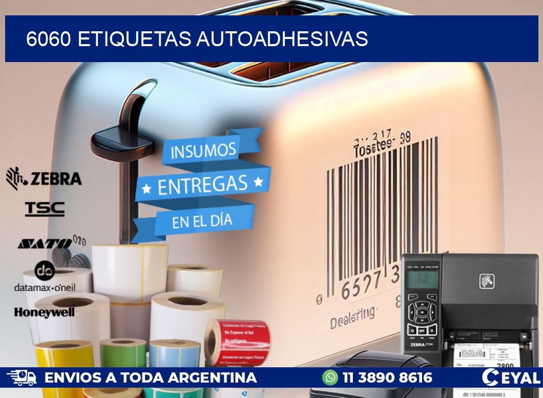 6060 ETIQUETAS AUTOADHESIVAS