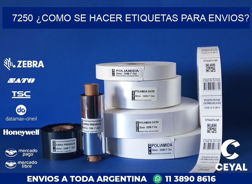 7250 ¿COMO SE HACER ETIQUETAS PARA ENVIOS?