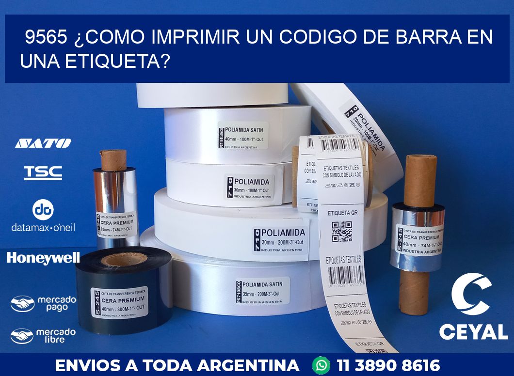 9565 ¿COMO IMPRIMIR UN CODIGO DE BARRA EN  UNA ETIQUETA?