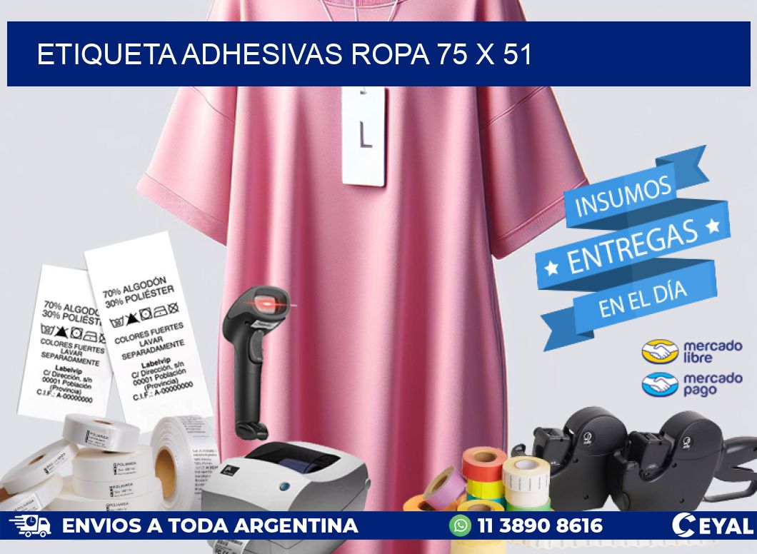 ETIQUETA ADHESIVAS ROPA 75 x 51