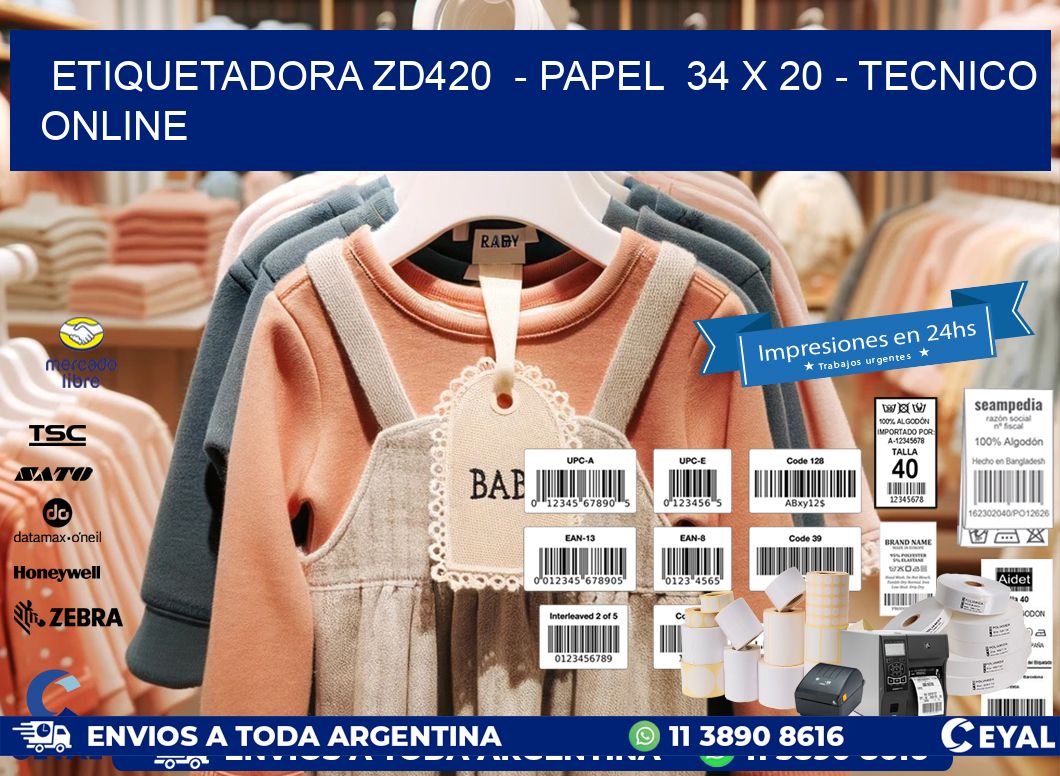 ETIQUETADORA ZD420  - PAPEL  34 x 20 - TECNICO ONLINE