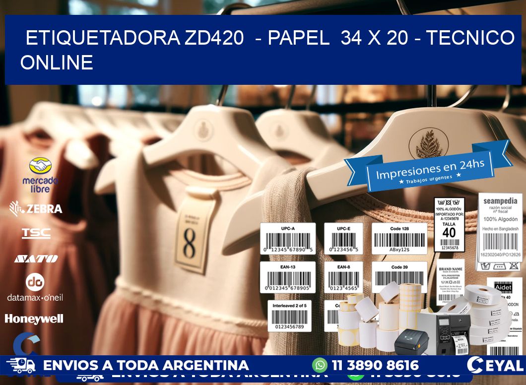 ETIQUETADORA ZD420  - PAPEL  34 x 20 - TECNICO ONLINE