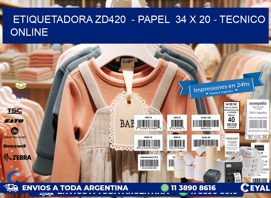 ETIQUETADORA ZD420  – PAPEL  34 x 20 – TECNICO ONLINE