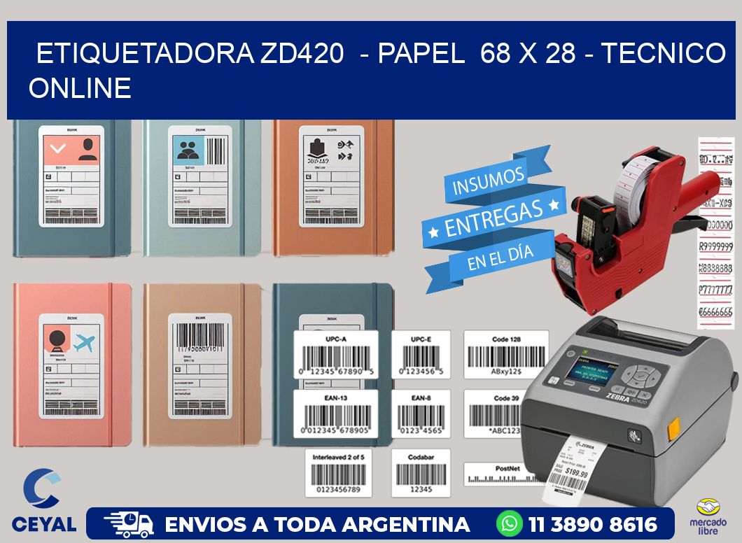 ETIQUETADORA ZD420  - PAPEL  68 x 28 - TECNICO ONLINE