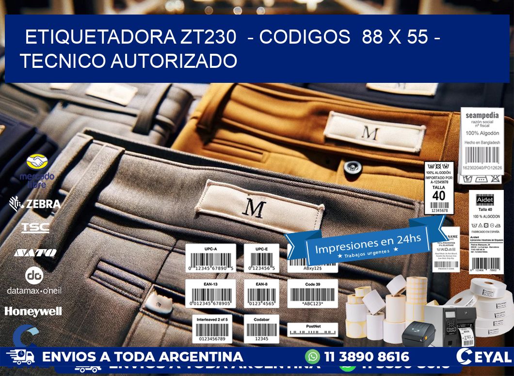 ETIQUETADORA ZT230  – CODIGOS  88 x 55 – TECNICO AUTORIZADO