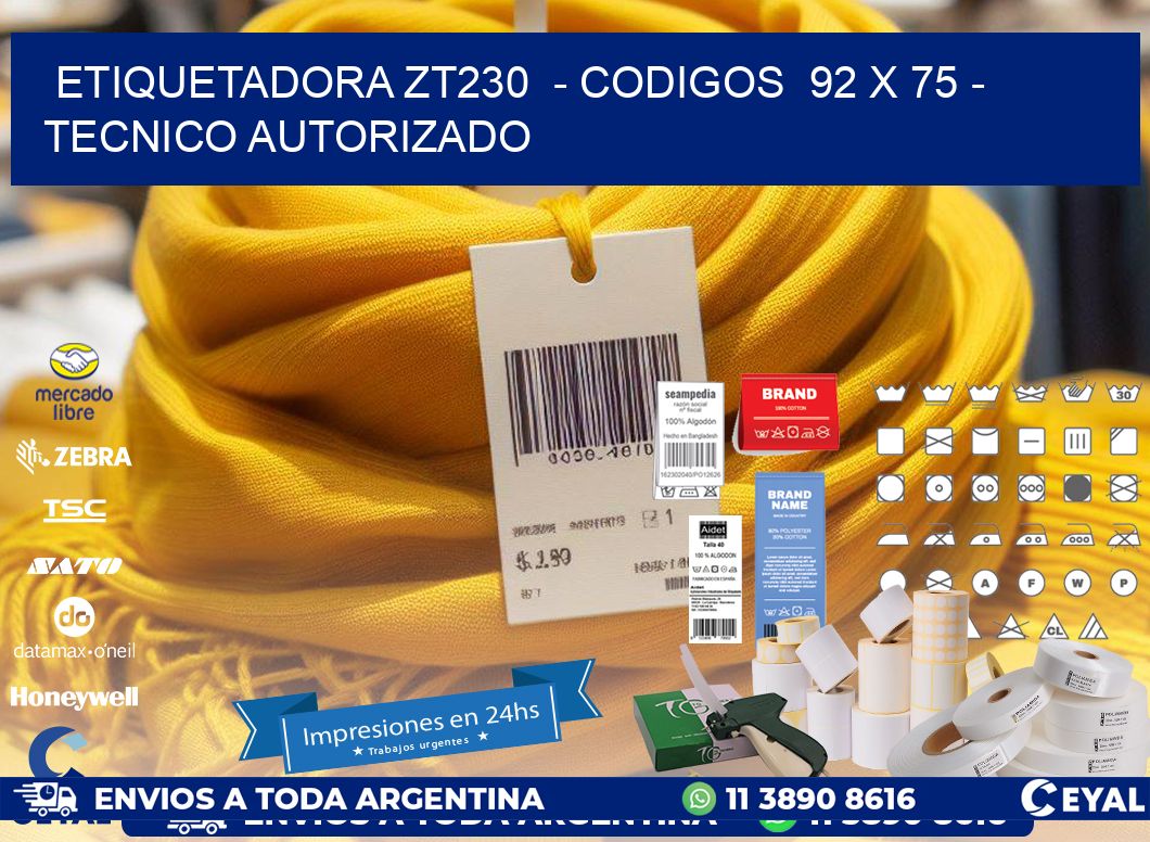 ETIQUETADORA ZT230  - CODIGOS  92 x 75 - TECNICO AUTORIZADO