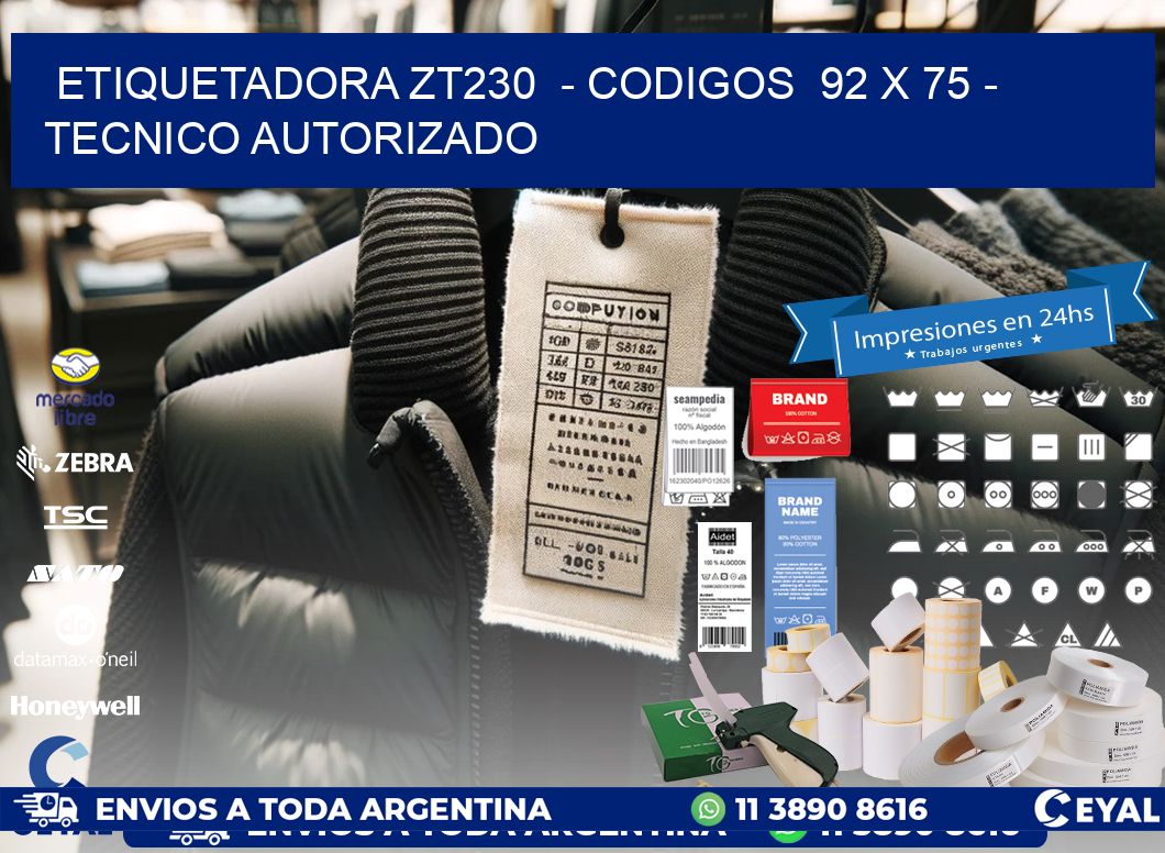 ETIQUETADORA ZT230  - CODIGOS  92 x 75 - TECNICO AUTORIZADO