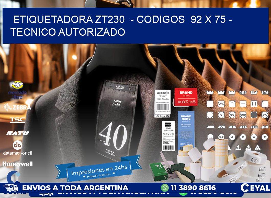 ETIQUETADORA ZT230  - CODIGOS  92 x 75 - TECNICO AUTORIZADO