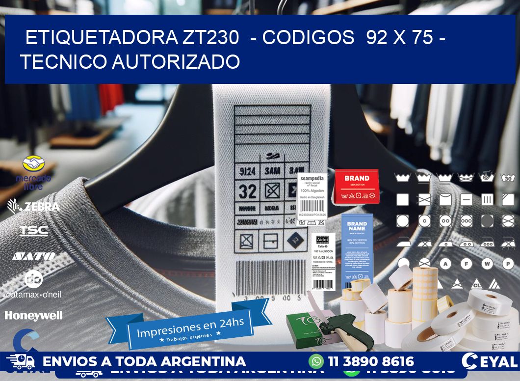 ETIQUETADORA ZT230  – CODIGOS  92 x 75 – TECNICO AUTORIZADO