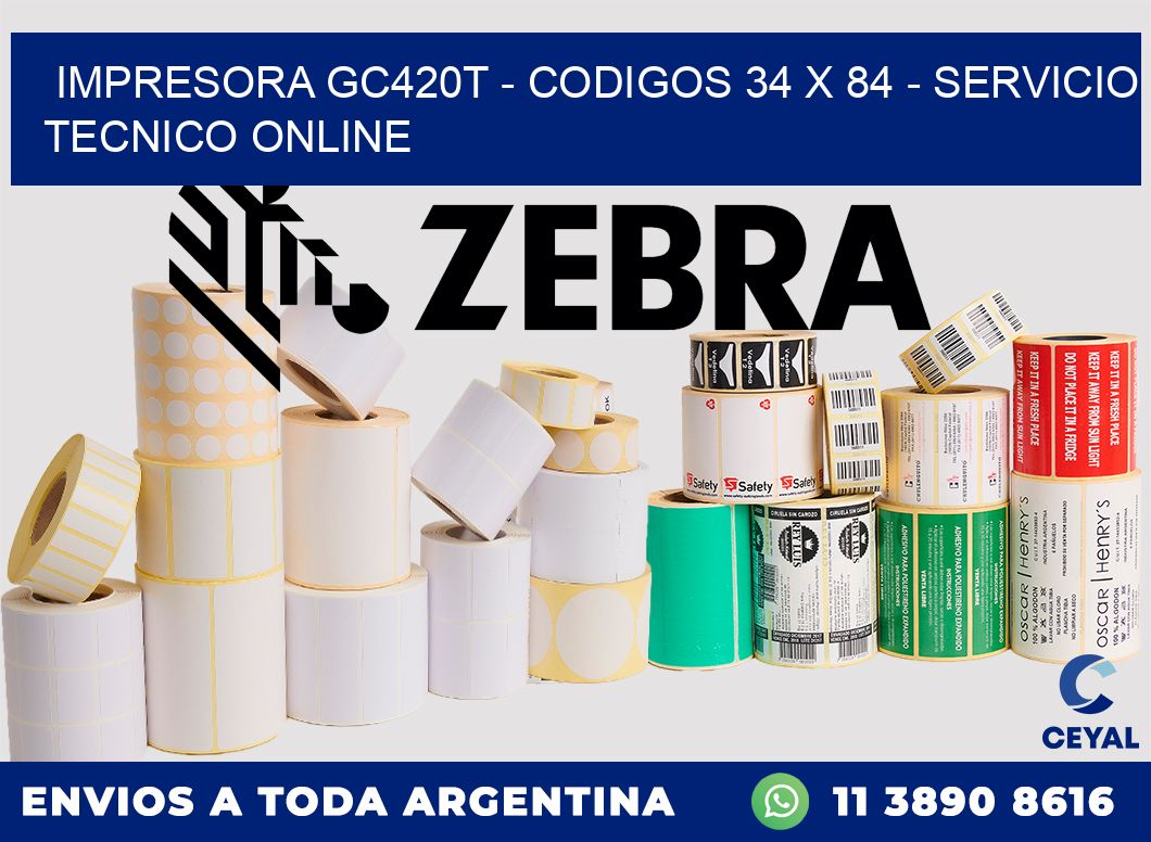 IMPRESORA GC420T - CODIGOS 34 x 84 - SERVICIO TECNICO ONLINE