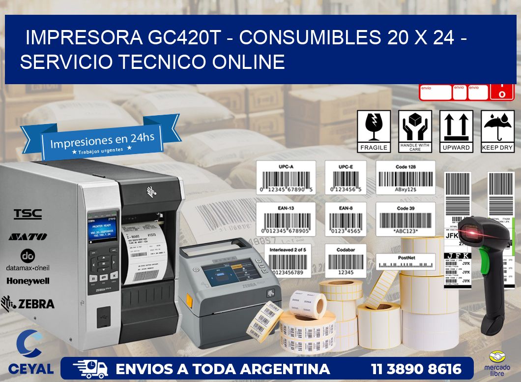 IMPRESORA GC420T - CONSUMIBLES 20 x 24 - SERVICIO TECNICO ONLINE