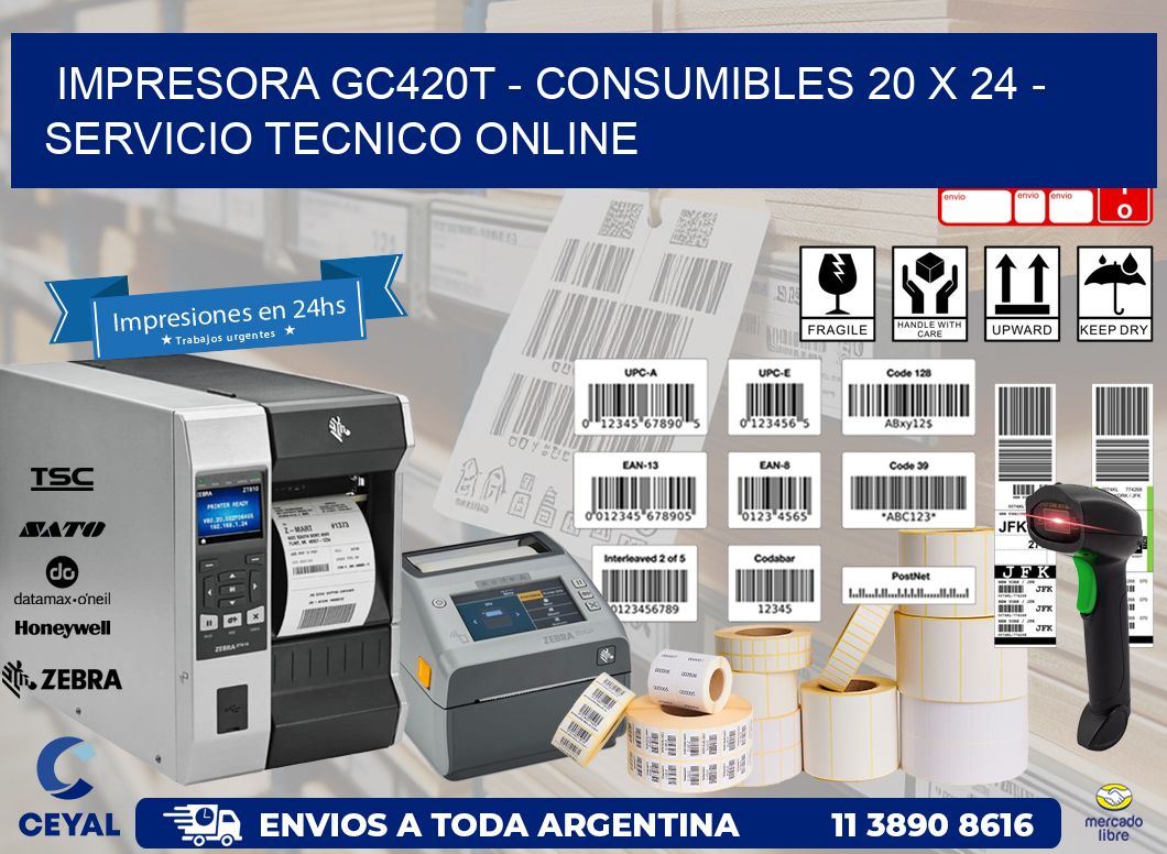 IMPRESORA GC420T - CONSUMIBLES 20 x 24 - SERVICIO TECNICO ONLINE