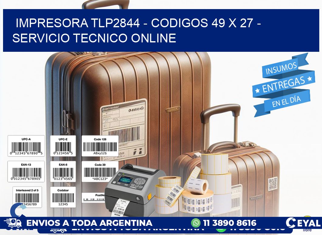 IMPRESORA TLP2844 - CODIGOS 49 x 27 - SERVICIO TECNICO ONLINE