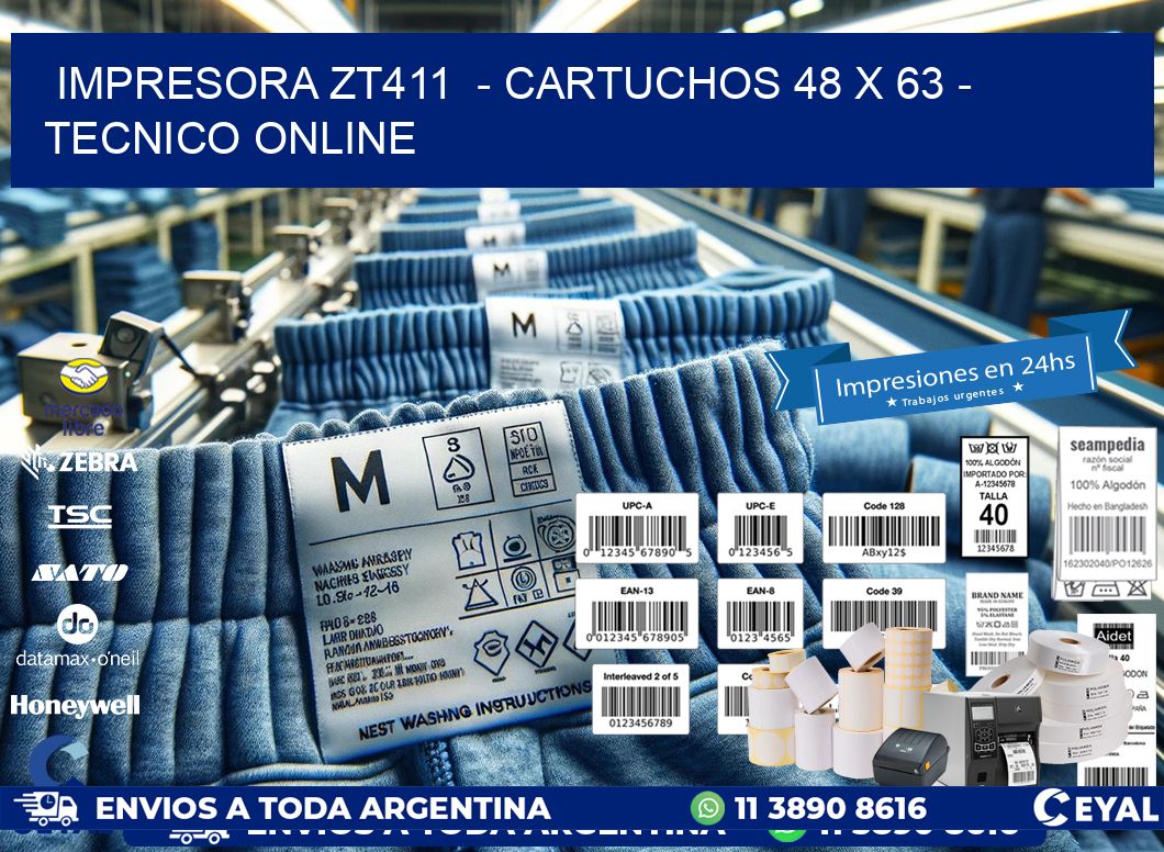 IMPRESORA ZT411  - CARTUCHOS 48 x 63 - TECNICO ONLINE