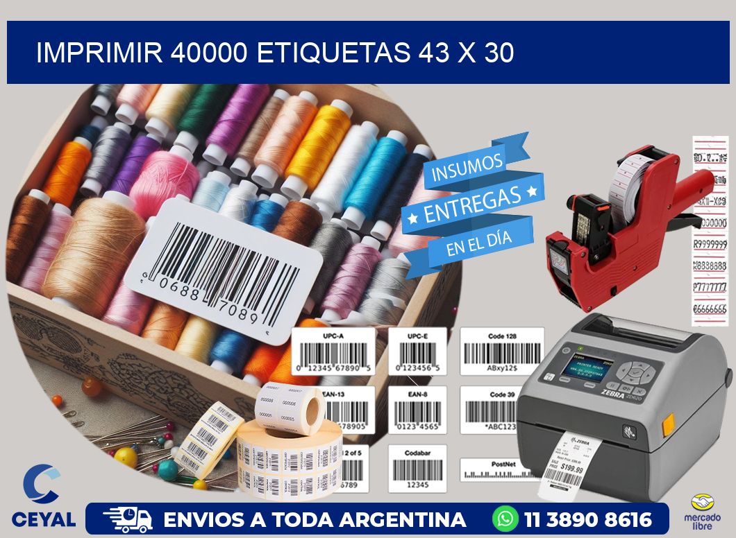 IMPRIMIR 40000 ETIQUETAS 43 x 30