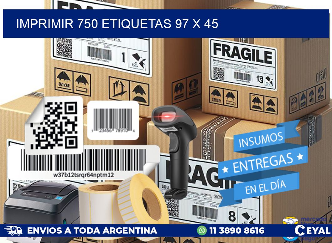 IMPRIMIR 750 ETIQUETAS 97 x 45