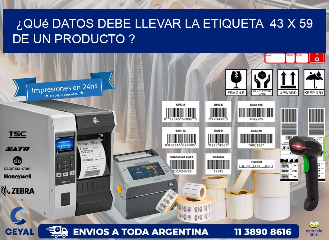 ¿Qué datos debe llevar la etiqueta 43 x 59 de un producto ?